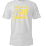 Fight forward (White)