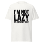 Not Lazy