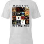 Raised 90s Hip Hop
