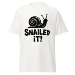 Snailed It Shirt